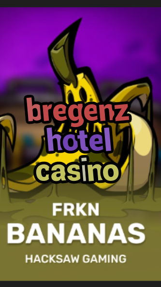 bregenz hotel casino-3xn3u5udepyz9m9w5iat.com